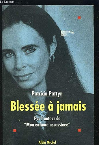Blessée à jamais
