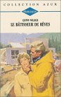 le bâtisseur de rêves : collection : collection azur n, 1487