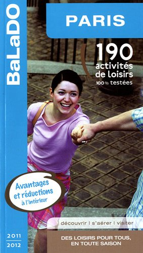 Paris : 190 activités de loisirs 100 % testées