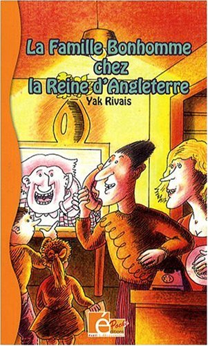 La famille Bonhomme chez la reine d'Angleterre