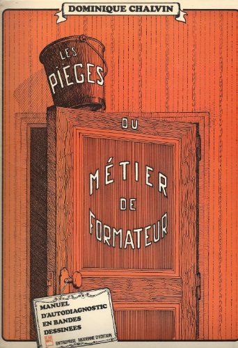 les pièges du métier de formateur : manuel d'autodiagnostic en bandes dessinées