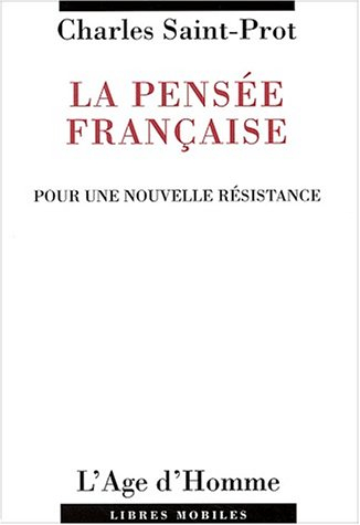 La pensée française : pour une nouvelle résistance
