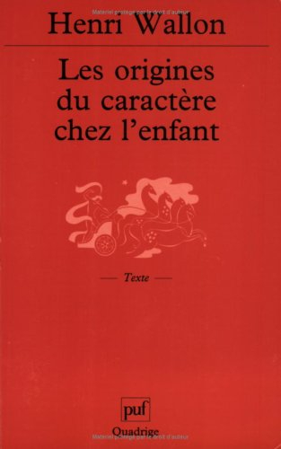 Les origines du caractère chez l'enfant : les préludes du sentiment de personnalité