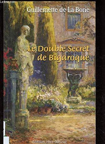 Le double secret de Bigaroque
