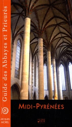 Guide des abbayes et prieurés en région Midi-Pyrénées
