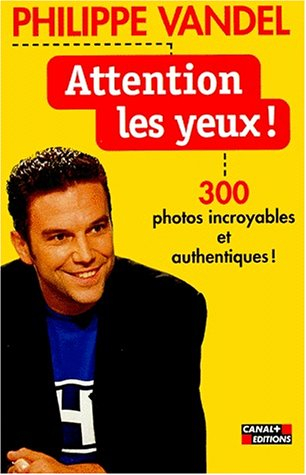 Attention les yeux