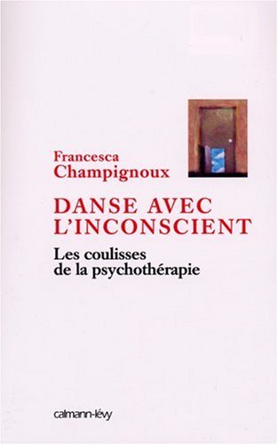 Danse avec l'inconscient : les coulisses de la psychothérapie