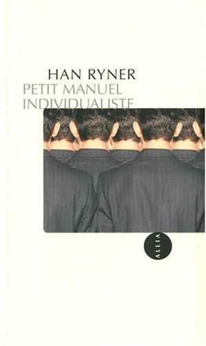 Petit manuel individualiste. Un sage turbulent