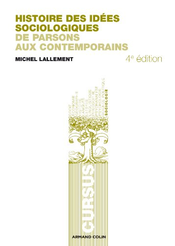 Histoire des idées sociologiques. De Parsons aux contemporains