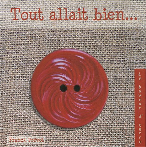 Tout allait bien