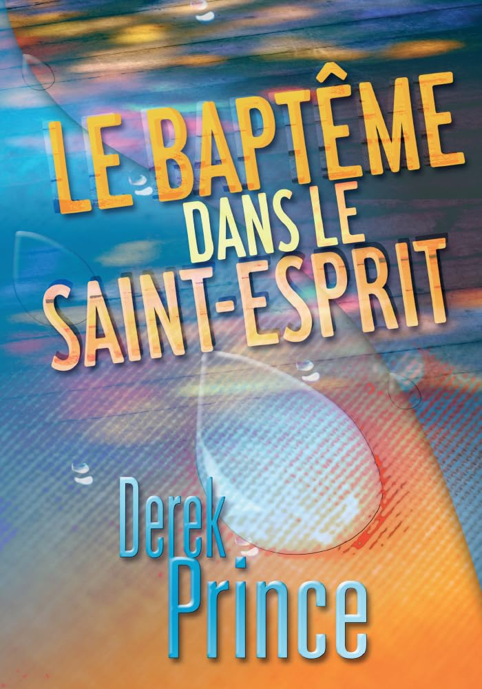 Le baptême dans le Saint-Esprit
