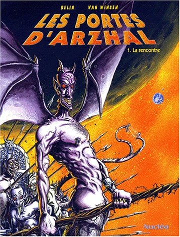 Les portes d'Arzhal. Vol. 1. La rencontre