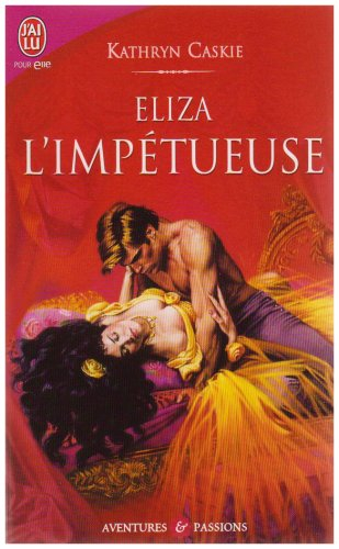 Eliza l'impétueuse