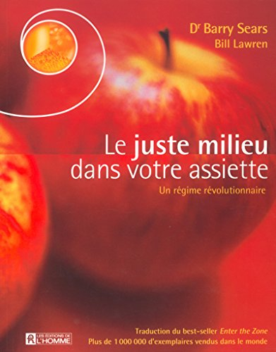 Le juste milieu dans votre assiette : régime révolutionnaire