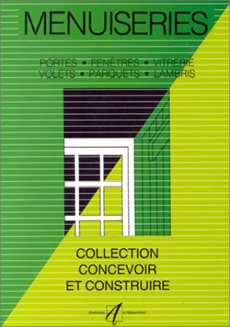Menuiserie : portes, fenêtres, vitrerie, volets, parquets, lambris