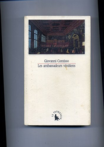 les ambassadeurs vénitiens, 1525-1792