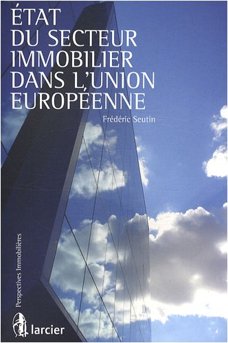 Etat du secteur immobilier dans l'Union européenne
