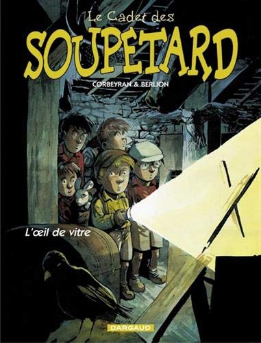 Le cadet des Soupetard. Vol. 3. L'oeil de vitre
