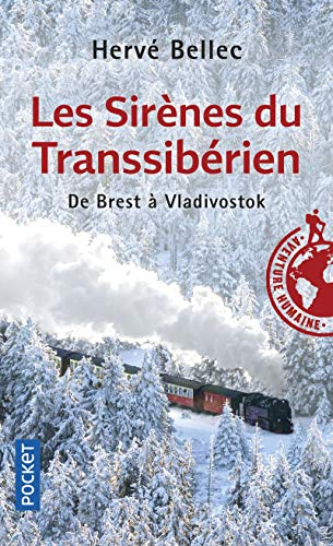 Les sirènes du Transsibérien : de Brest à Vladivostok