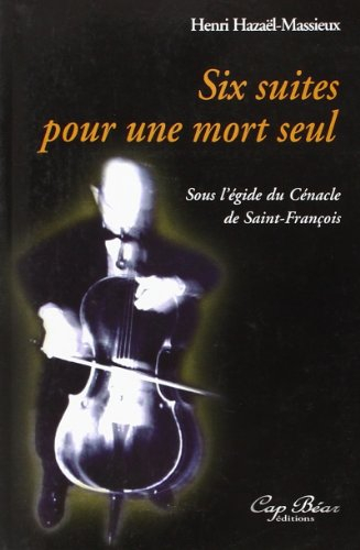 Six suites pour une mort seul