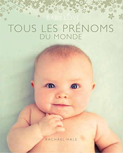 Tous les prénoms du monde : Baby love