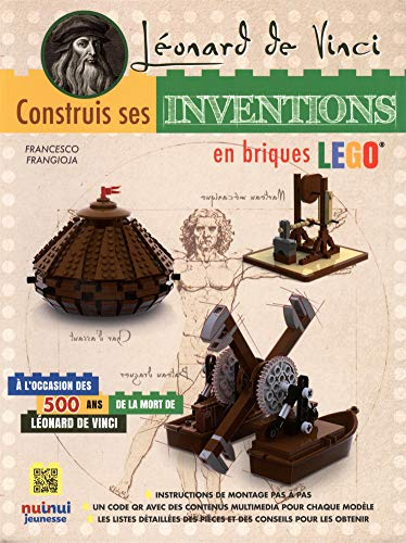 Léonard de Vinci : construis ses inventions en briques Lego