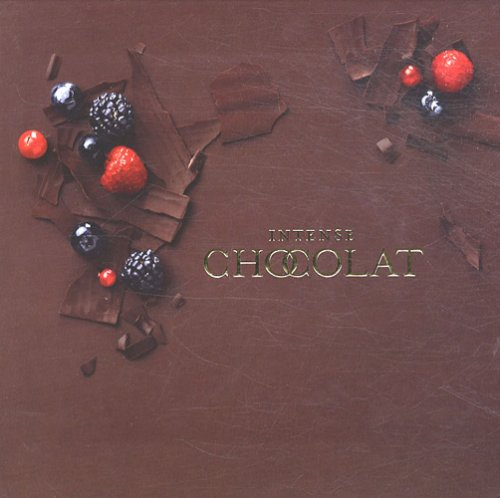 Intense chocolat : 80 recettes irrésistibles