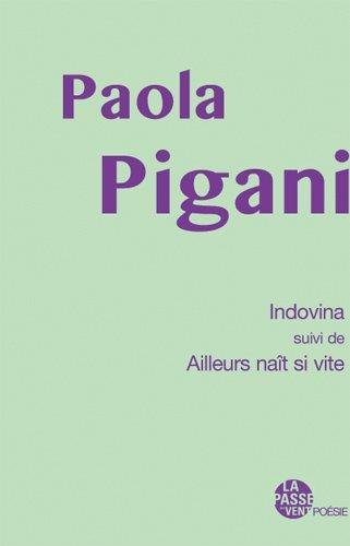 Indovina. Ailleurs naît si vite