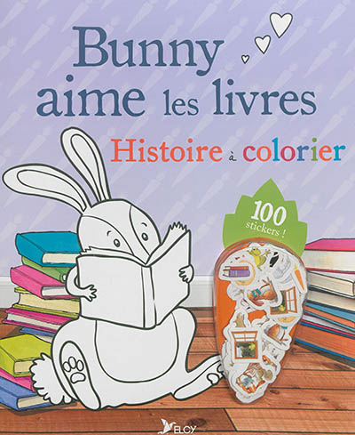 Bunny aime les livres : histoire à colorier