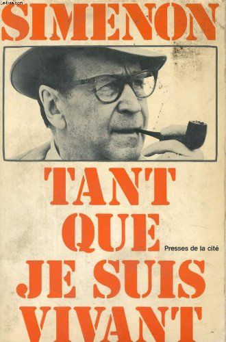 tant que je suis vivant