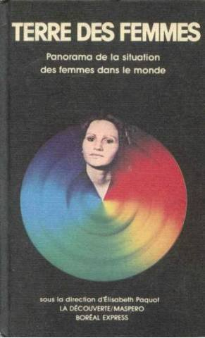 terre des femmes. panorama de la situation des femmes dans le monde.