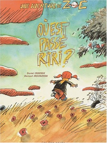 Les aventures de Zoé. Vol. 1. Où est passé Riri ?