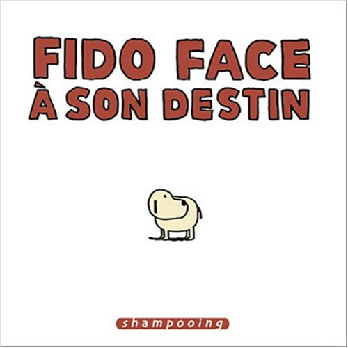 Fido face à son destin