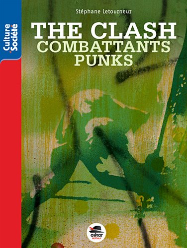 The Clash : combattants punks