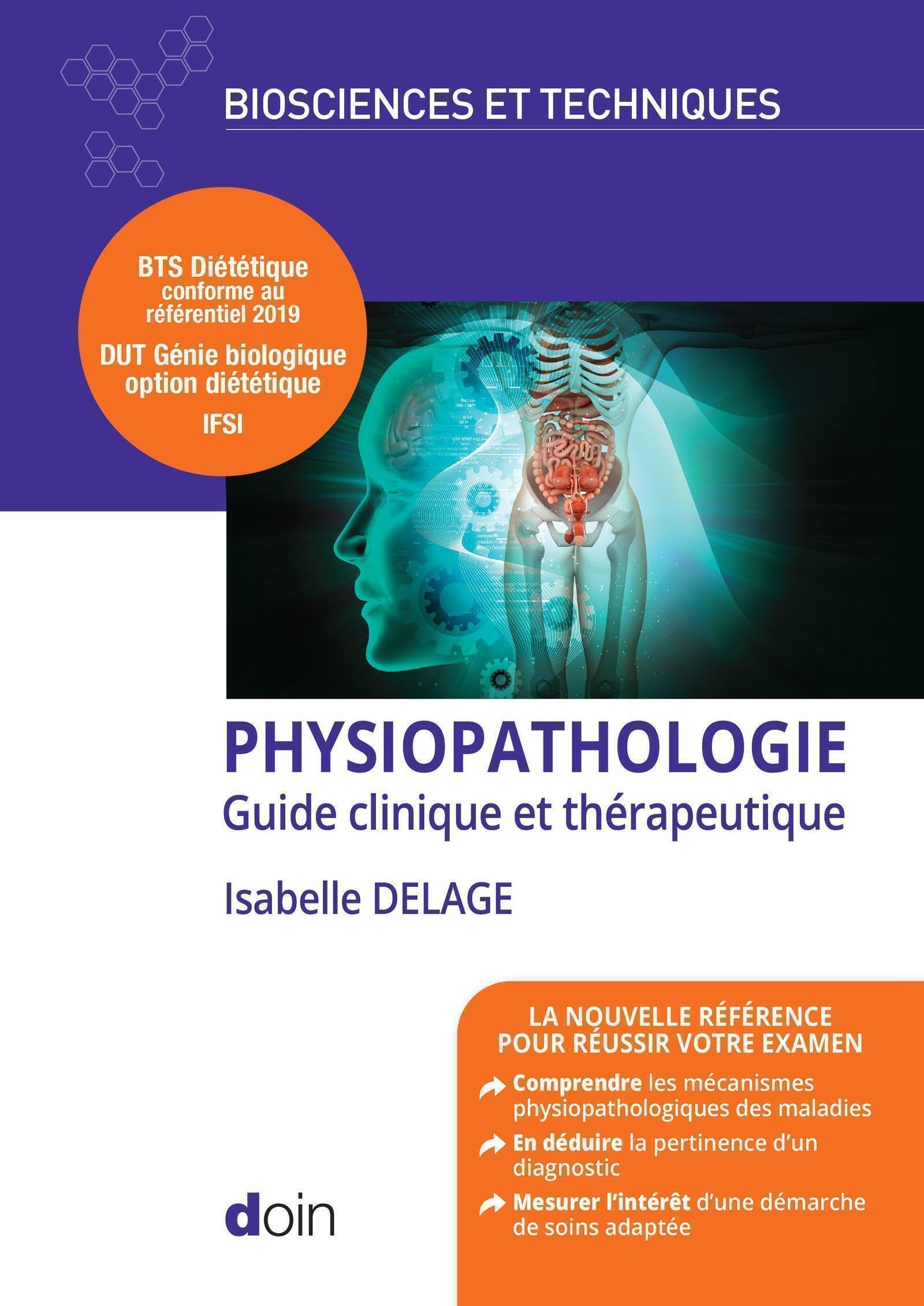Physiopathologie : guide clinique et thérapeutique : BTS diététique conforme au référentiel 2019, DU