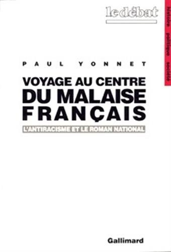 Voyage au centre du malaise français : l'antiracisme et le roman national