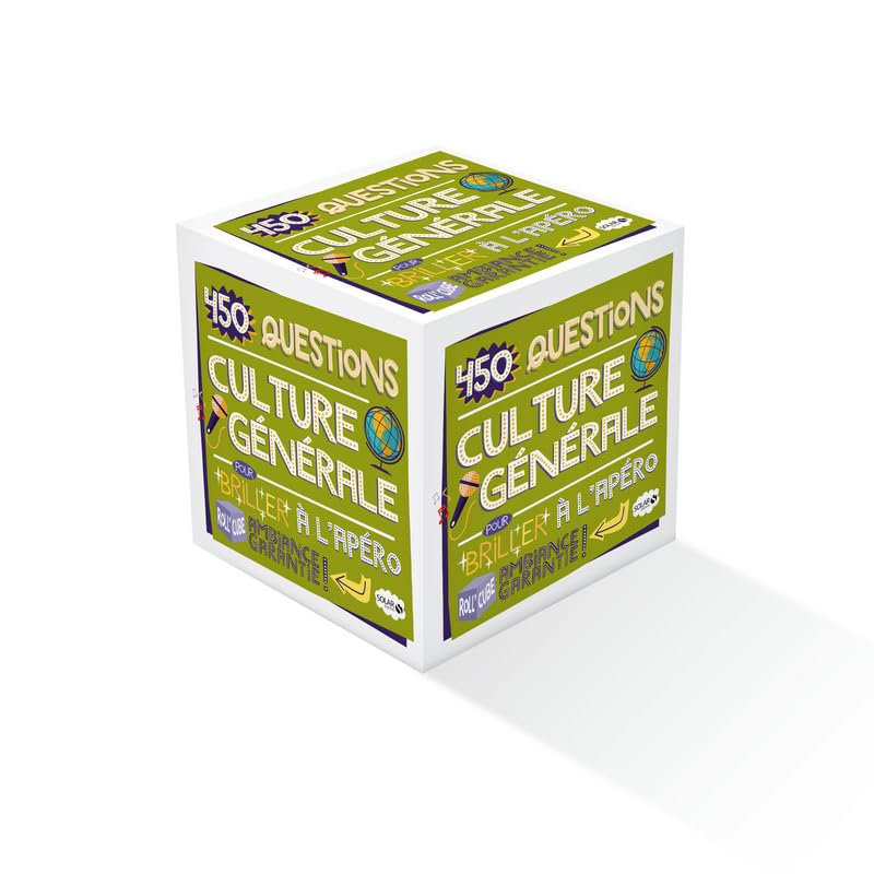 Culture générale : 450 questions pour briller à l'apéro : ambiance garantie !