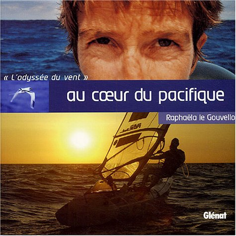 Au coeur du Pacifique : l'odyssée du vent