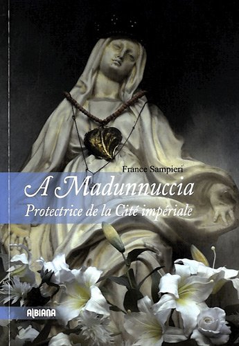 A Madunnuccia : protectrice de la cité impériale