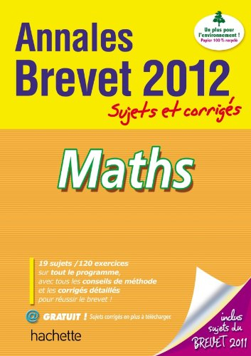 Maths : annales brevet 2012, sujets et corrigés