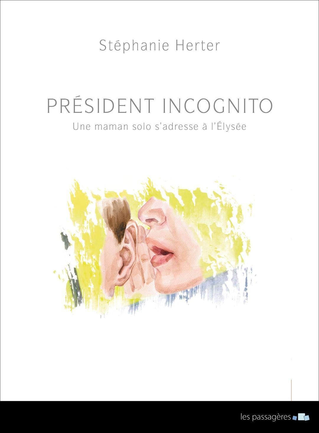 Président incognito : une maman solo s'adresse à l'Elysée