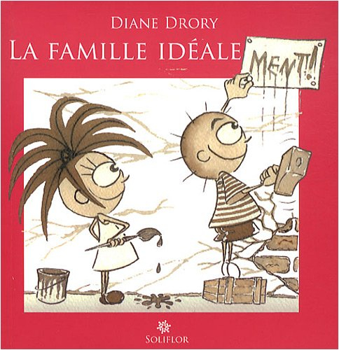 La famille idéale ment