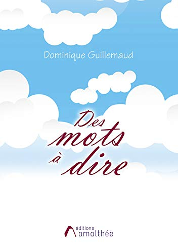DES MOTS A DIRE