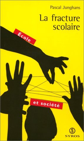 La fracture scolaire