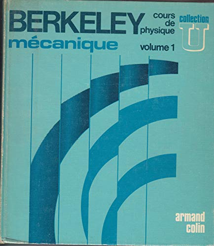 Cours de physique. Vol. 1. Mécanique