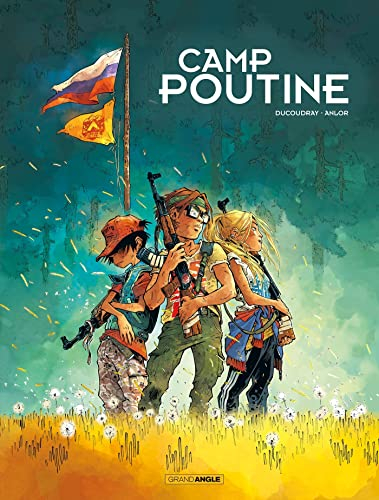 Camp Poutine. Vol. 1