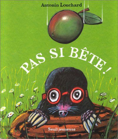Pas si bête !