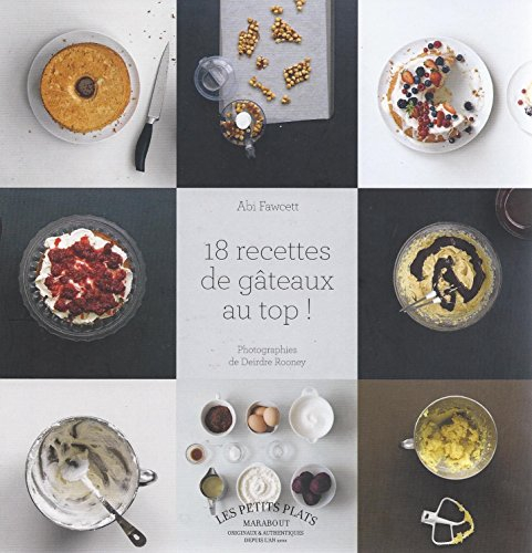 18 recettes de gâteaux au top !