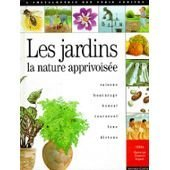 Les Jardins : la nature apprivoisée