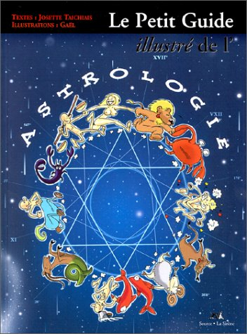 Le petit guide illustré de l'astrologie